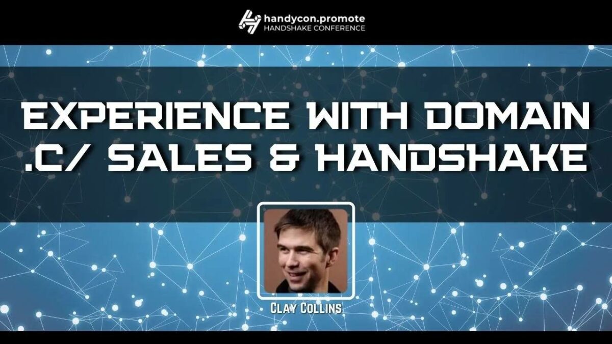 Clay Collins Experience With Domain .c/ sales & Handshake