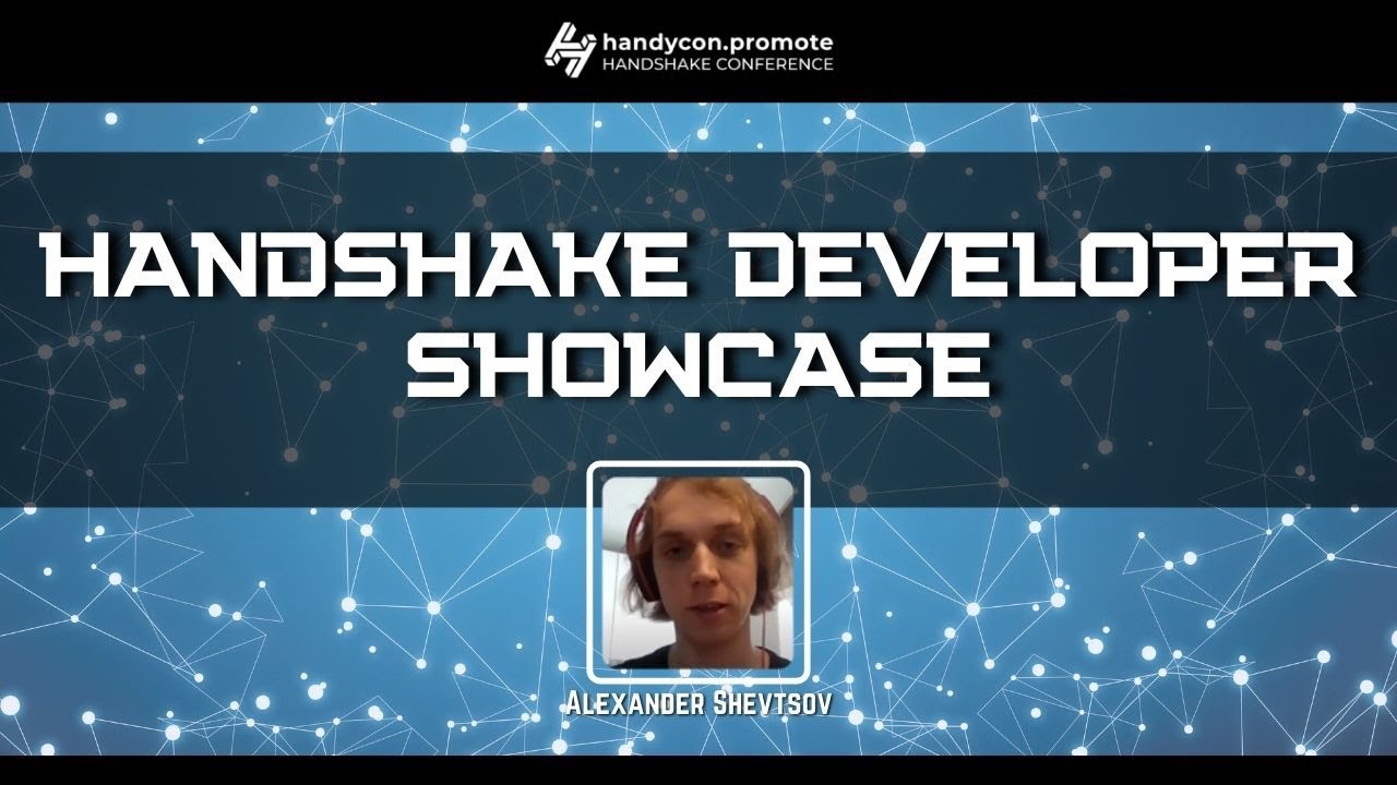 Featured image for “Handshake Developer Showcase, Alexander Shevtsov, HNSnetwork”